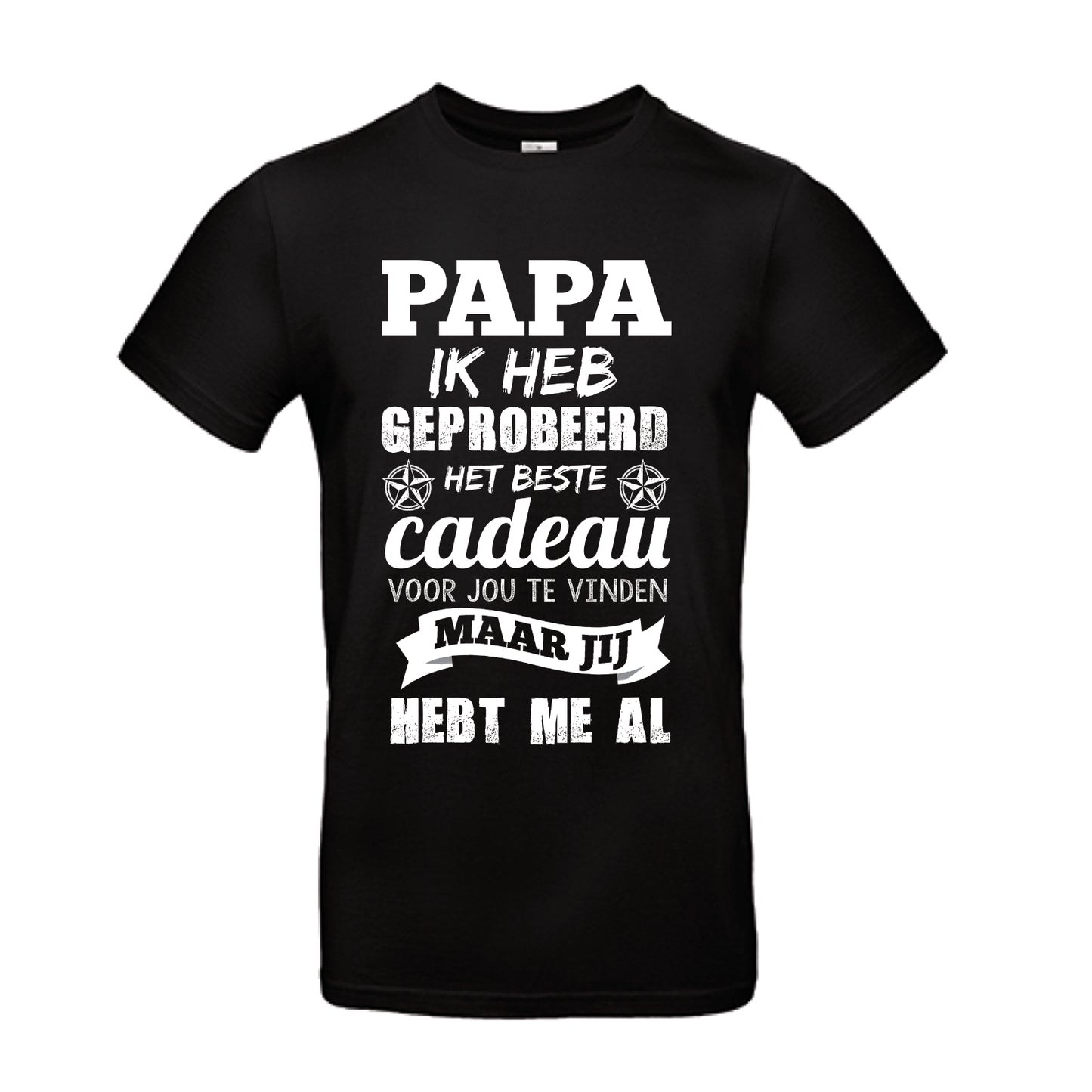 T-shirt ‘Papa, je hebt me al / ons al