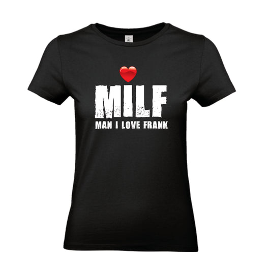 Milf t-shirt met tekst Man I Love F…